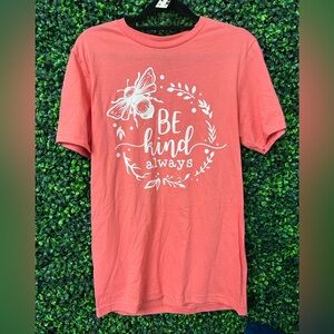 Be kind Always tee - coral color soft gilden tee